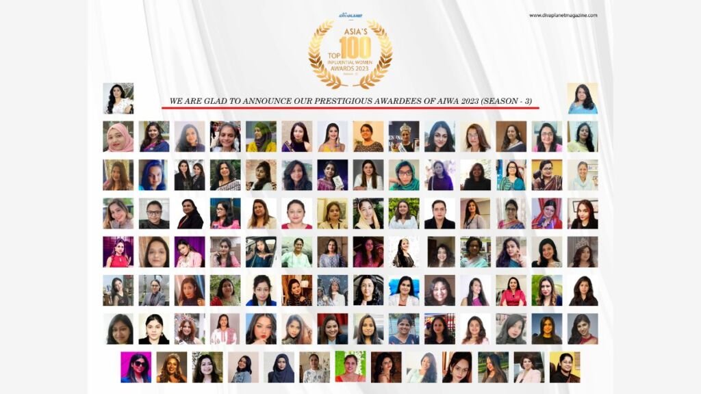Diva Planet Magazine Selected Asia’s Top 100 Influential Women From the Various professional Backgrounds