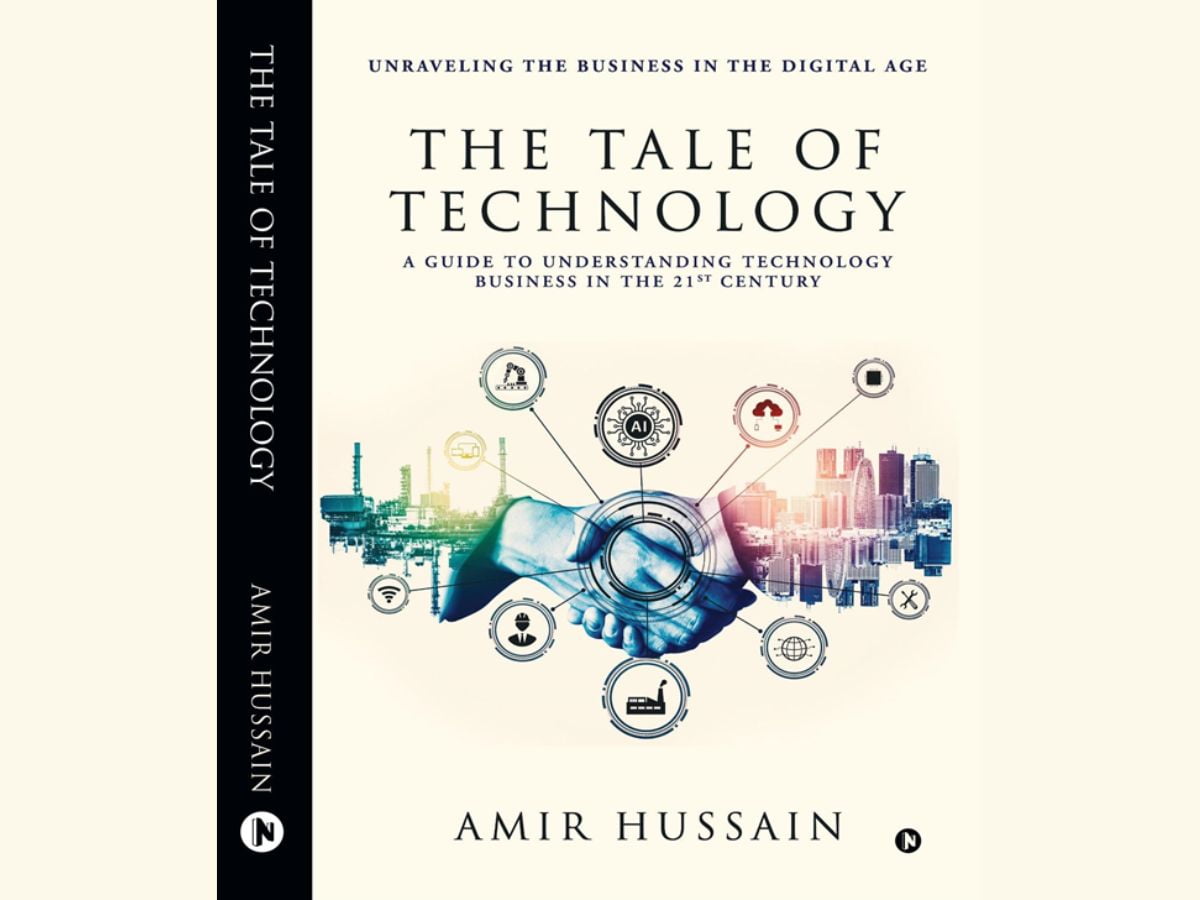 “Amir Hussain’s ‘The Tale of Technology’: A Must-Read for Tech Startups and Entrepreneurs”