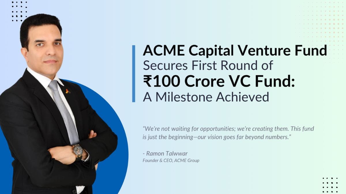 Massive Market Shift: ACME Capital Announces Successful First Round of INR 100 Crore Fund!