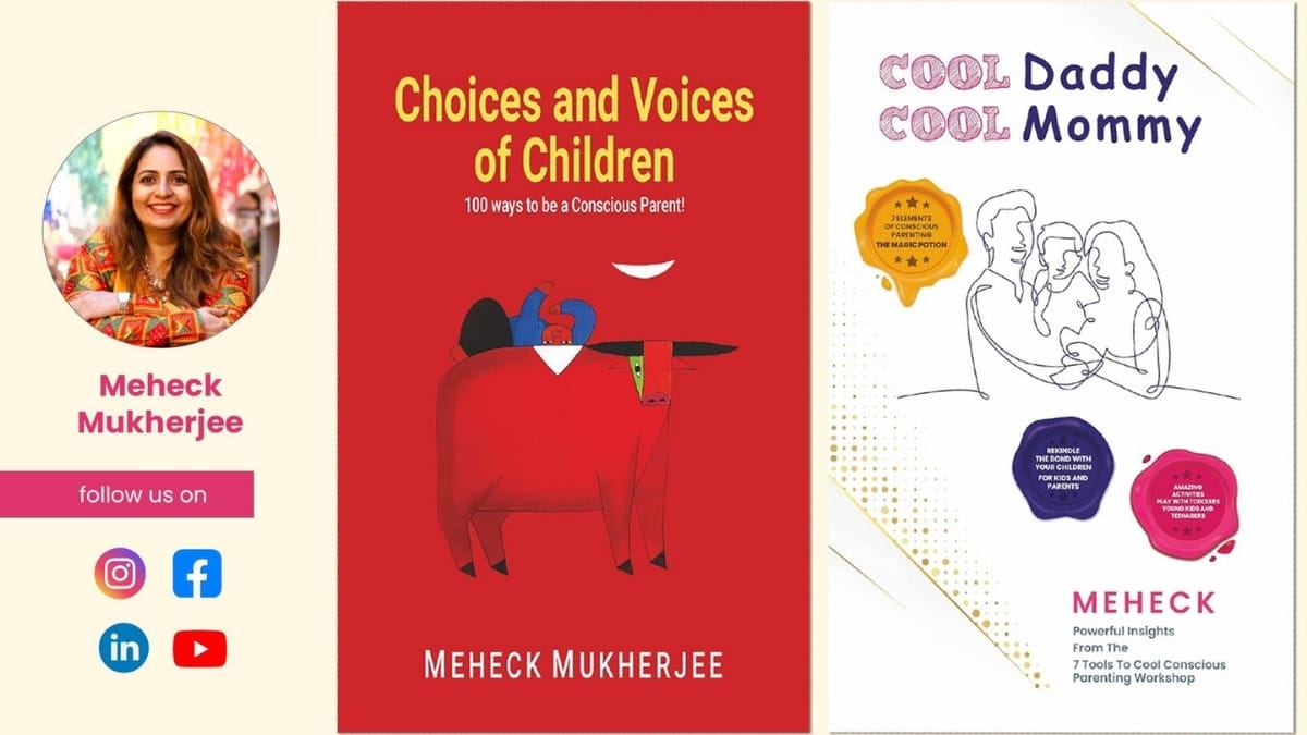 Choices & Voices Of Children, A Game-Changing Guide For Conscious Parenting By Meheck Mukherjee