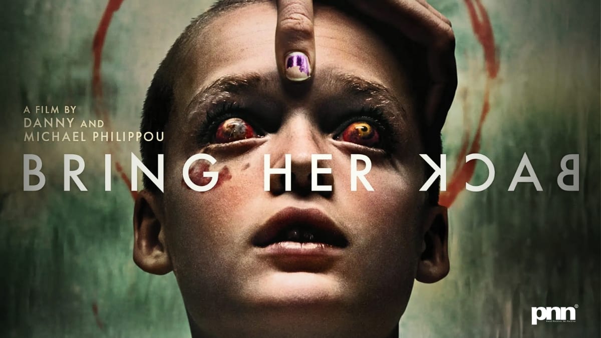 ‘Bring Her Back’ Haunts the Screen — A Haunting Horror That Dares You to Feel
